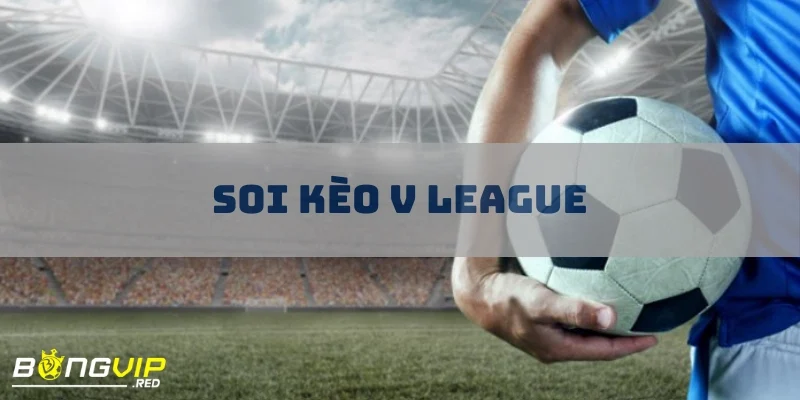 soi keo v league